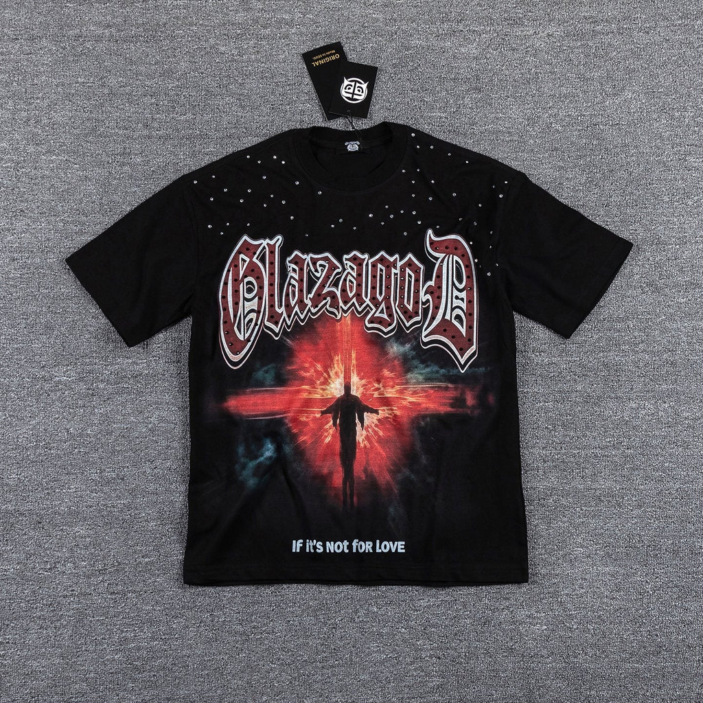 Glazagod If It's Not for Love Graphic T-Shirt